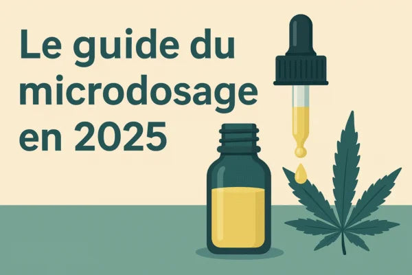 Microdosage de CBD : guide complet pour tout comprendre en 2025
